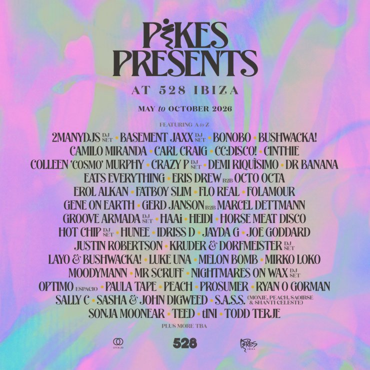/magazine/2026/04/pikes-presents-pulls-out-all-stop-further-artist-drop-528-ibiza