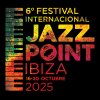 Jazz Point Ibiza 2025 | International Jazz Festival