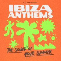 Ibiza Anthems