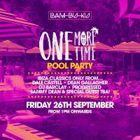 One More Time Ibiza Pool Party